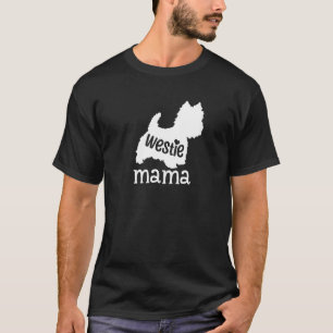 Westie Mama Cute West Highland White Terrier Dog T-Shirt