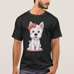Westie Mom Cute West Highland White Terrier Dog Ow T-Shirt
