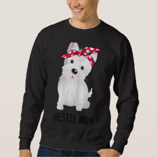 Westie Mum West Highland White Terrier Dog  1 Sweatshirt