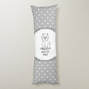 Westie Mum - West Highland White Terrier Dog Mum Body Cushion