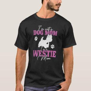 Westie Mum Women Westie Dog Owner Cute Dog Mum T-Shirt