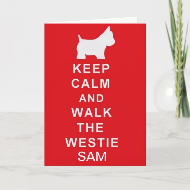 WESTIE PERSONALISED Keep Calm walk birthday card (Front)