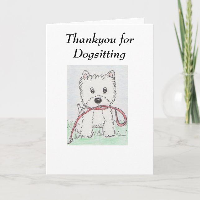 Westie Thankyou for Dogsitting Thank You Card (Front)