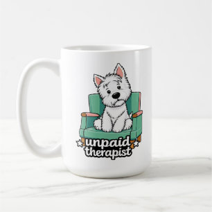 Westie - unpaid therapist coffee mug