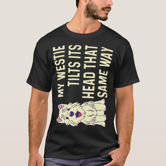 Westie West Highland White Terrier  3 T-Shirt (Front)
