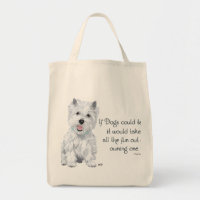 Westie Wisdom - If Dogs Could Talk
