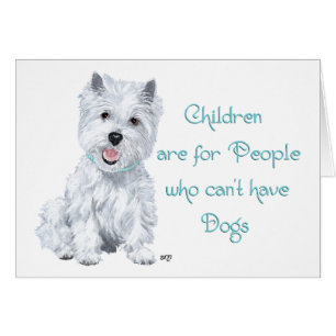 Westie Wisdom - Tongue in Cheek