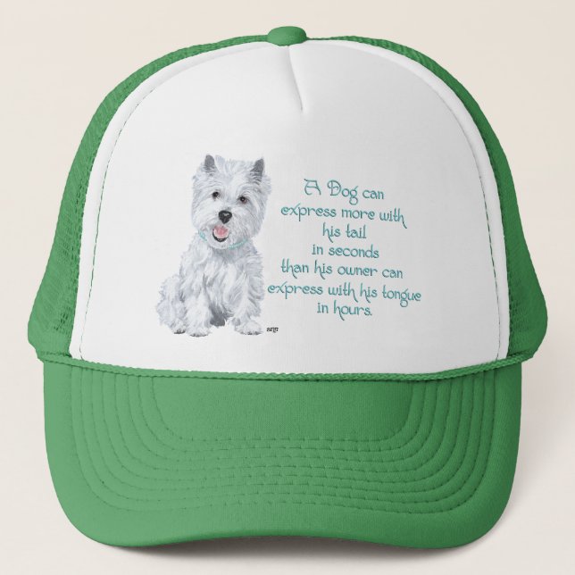 Westie Wisdom - Wagging Tail or Tongue? Trucker Hat (Front)