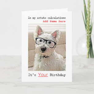Westie's With Glasses, Happy Birthday, Add Name Card