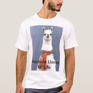 Westside Llama fo' Life T-Shirt
