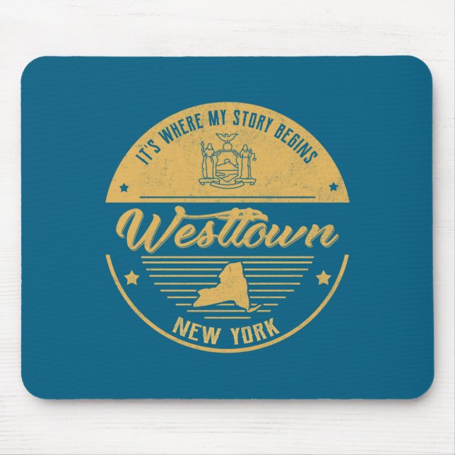 Westtown New York Its Where My Story Begins  Mouse Mat (Front)