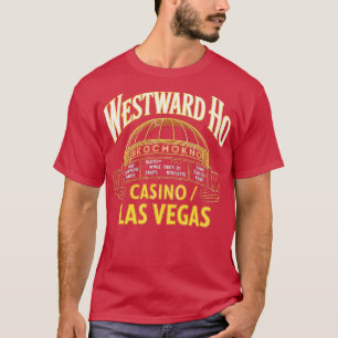 Westward Ho Hotel & Casino T-Shirt