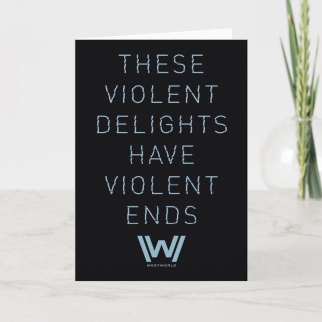 Westworld | "Violent Delights" Typography Quote Card (Front)