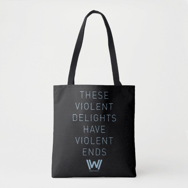Westworld | "Violent Delights" Typography Quote Tote Bag (Front)
