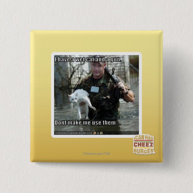 Wet cat and gun 15 cm square badge (Front)
