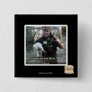 Wet cat and gun 15 cm square badge
