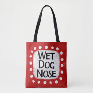 Wet Dog Nose Tote Bag