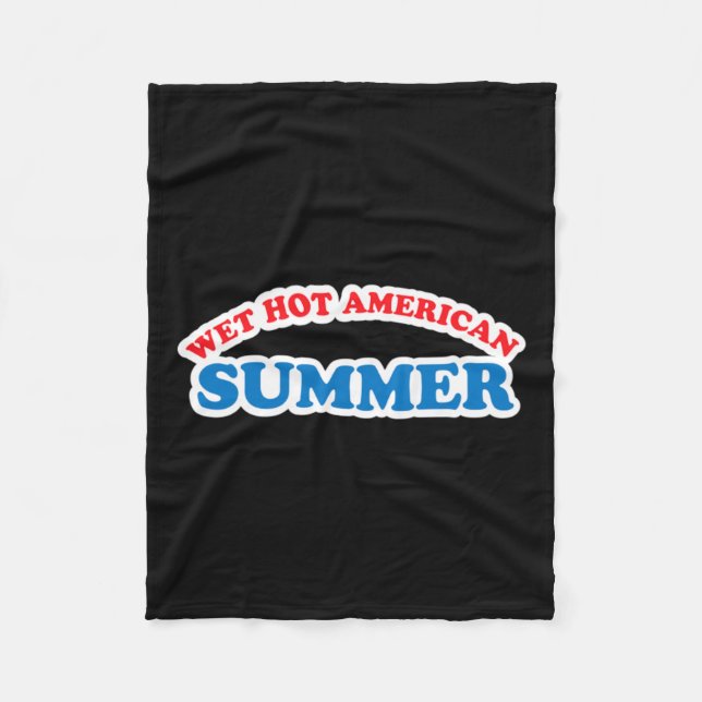 Wet Hot Summer Fleece Blanket (Front)