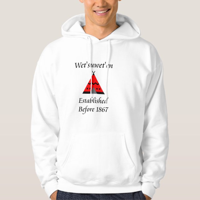 Wet'suwet'en Canada Established Before 1867 Teepee Hoodie (Front)