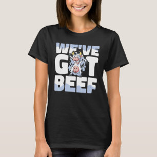Weu2019ve got Beef Butcher Sausage Butchery Shop 2 T-Shirt