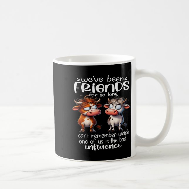 We've Been Friends For So Long Can't Remember Funn Coffee Mug (Right)