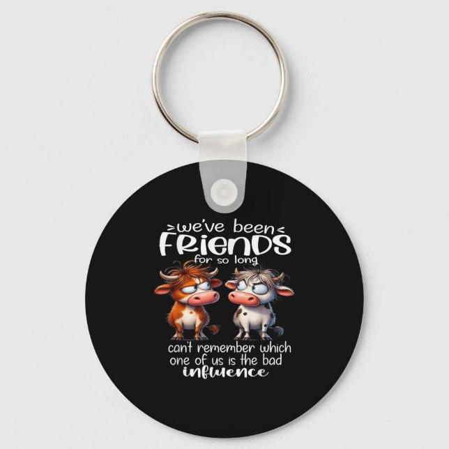 We've Been Friends For So Long Can't Remember Funn Key Ring (Front)