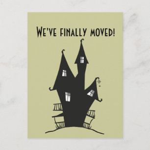 We've Finally moved! Haunted house. Announcement Postcard