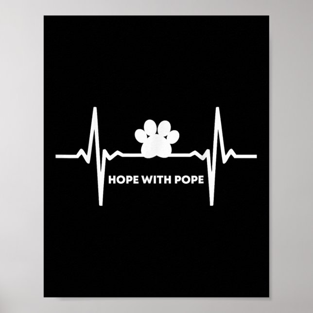 Weve Got Hope With The Pope T  Poster (Front)