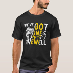 We've Got One In The Livewell   Sea T-Shirt