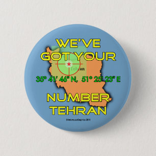 We've Got Your Number Tehran 6 Cm Round Badge