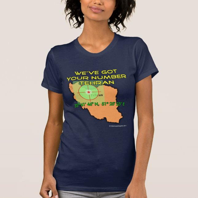 We've Got Your Number Tehran T-Shirt (Front)