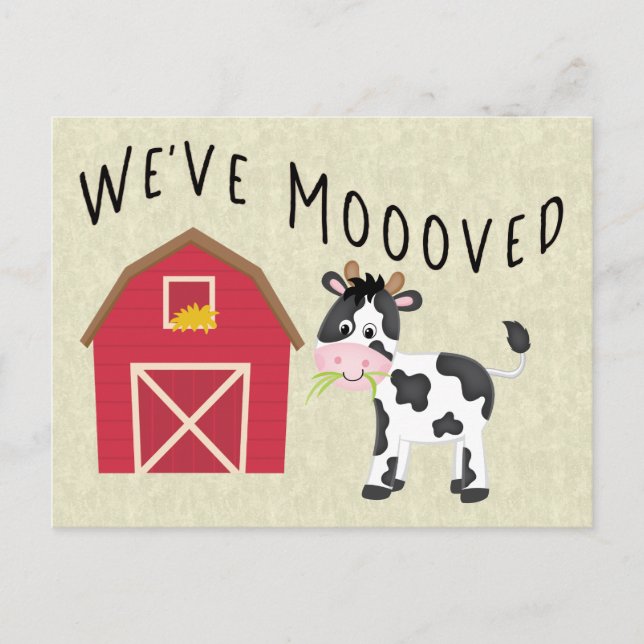 We've Moooved Cow with Barn Change of Address Postcard (Front)