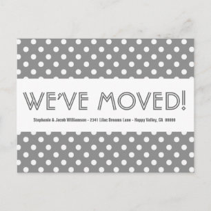 We've Moved Address Change Grey Polka Dots V05L Announcement Postcard
