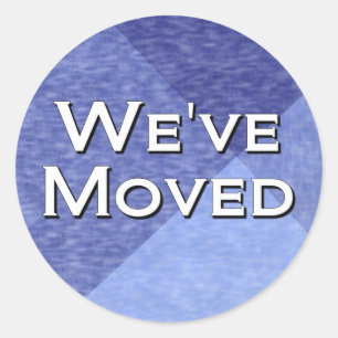 We've Moved Classic Round Sticker