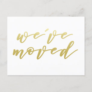 We've Moved Faux Gold Script Postcard
