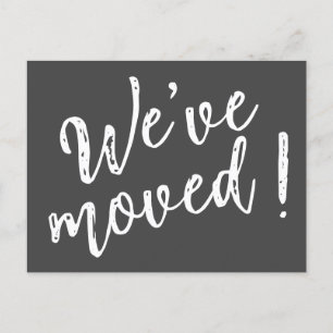 We've Moved Modern Handwritten Script  Postcard