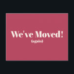We've Moved New Home Magenta Moving Announcement Postcard<br><div class="desc">Modern We've Moved New Home Moving Announcement Postcard in Magenta</div>