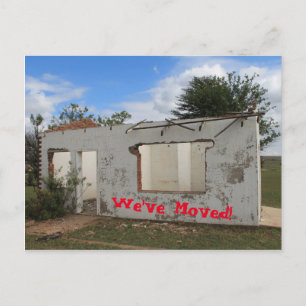 We've Moved Ruined Shack Announcement Postcard