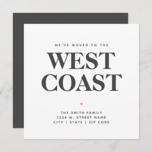 We've Moved West Coast New State Home Announcement