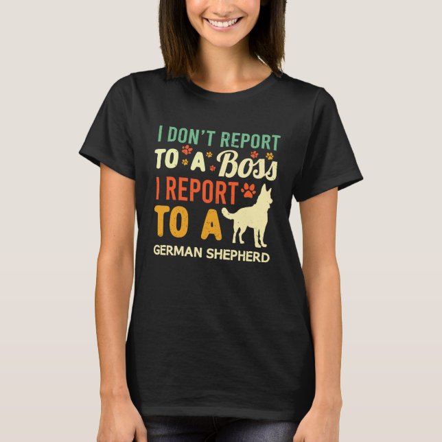 WFH German Shepherd Boss Coworker Work From Home D T-Shirt (Front)