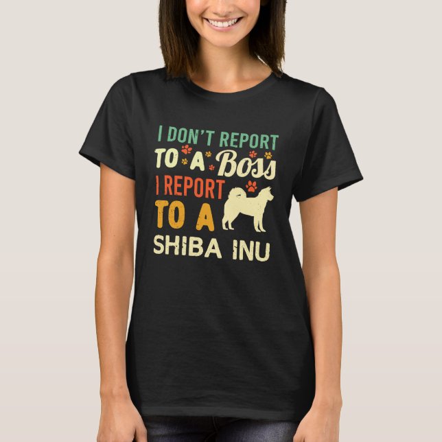 WFH Shiba Inu Boss Coworker Work From Home Dog Own T-Shirt (Front)