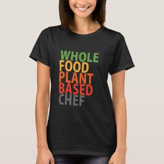 WFPB chef - t shirt