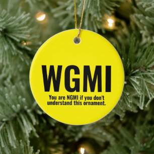 WGMI We're Gonna Make It Funny NGMI Crypto NFT  Ceramic Tree Decoration