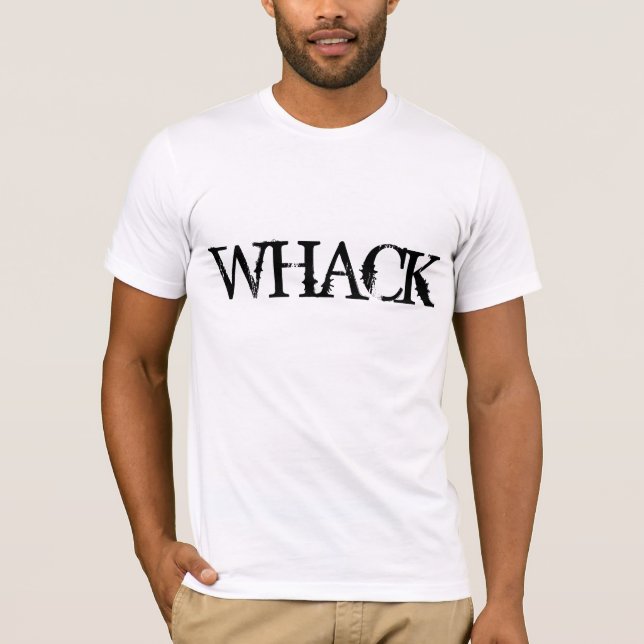 Whack T-Shirt (Front)