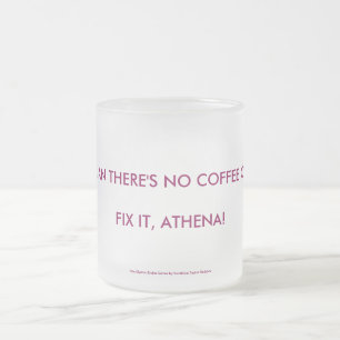 Whadaya mean there's no coffee on Elyria???? Frosted Glass Coffee Mug