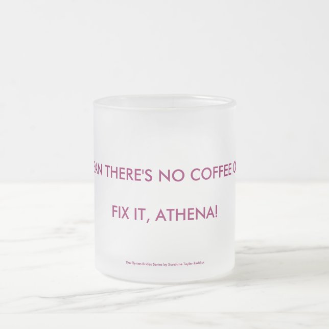 Whadaya mean there's no coffee on Elyria???? Frosted Glass Coffee Mug (Center)