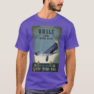 Whale amp CO Bath Soap Wash Your Paws Whale Bath S T-Shirt