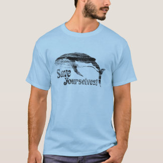 Whale Call: Save Yourselves! T-Shirt