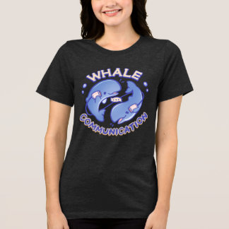 Whale Communication Tri-Blend Shirt
