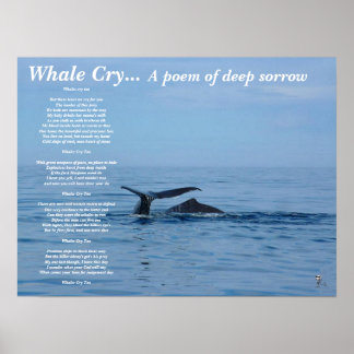 Whale cry...A poem of deep sorrow Poster